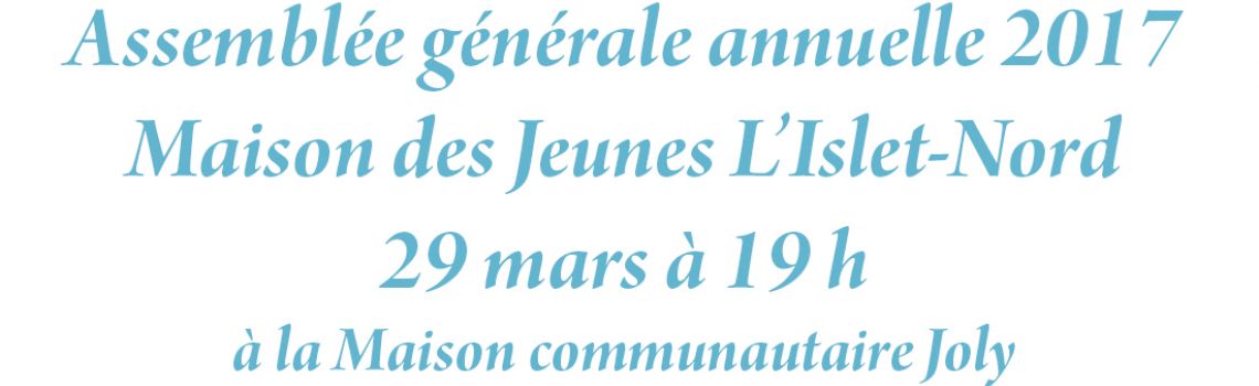 Assemblée générale annuelle de la Maison des Jeunes de L'Islet-Nord