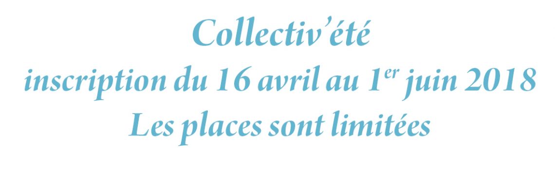 COLLECTIV’ÉTÉ ; Pour un été stimulant