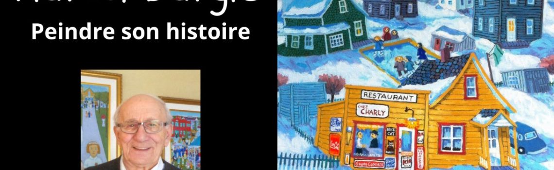 Nouvelle exposition au Musée de la mémoire vivante - Marcel Dargis, peindre son histoire