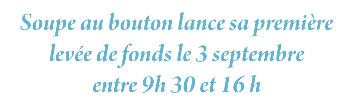 Soupe au bouton lance sa première levée de fonds