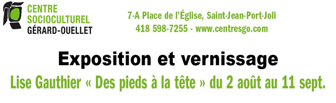 Le Centre Socioculturel Gérard-Ouellet convie le public à l’exposition « Des pieds à la tête »  dans le Grand foyer du 2 août au 11 septembre 2019