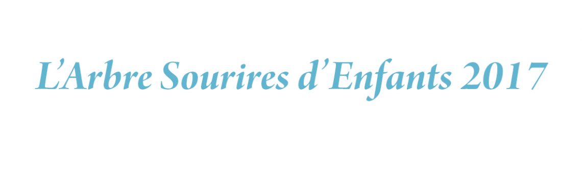 L’Arbre Sourires d’Enfants 2017
