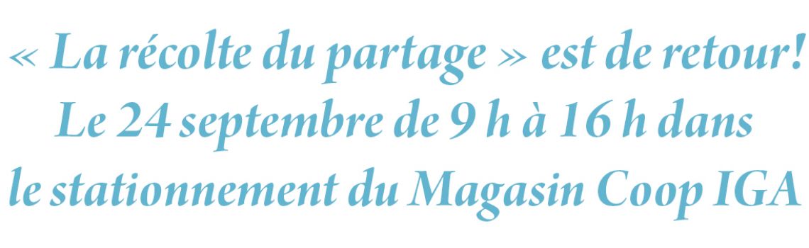 « La récolte du partage » est de retour!