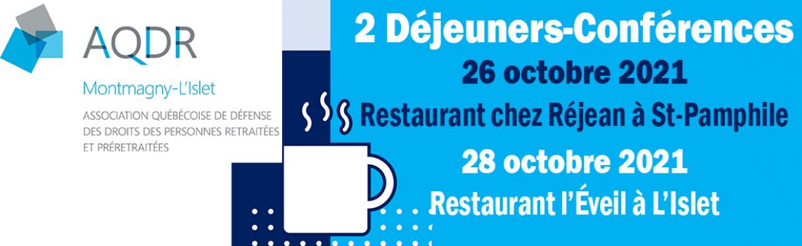 AQDR Montmgny-L'Islet - 2 Déjeuners-Conférences 26 et 28 octobre 2021