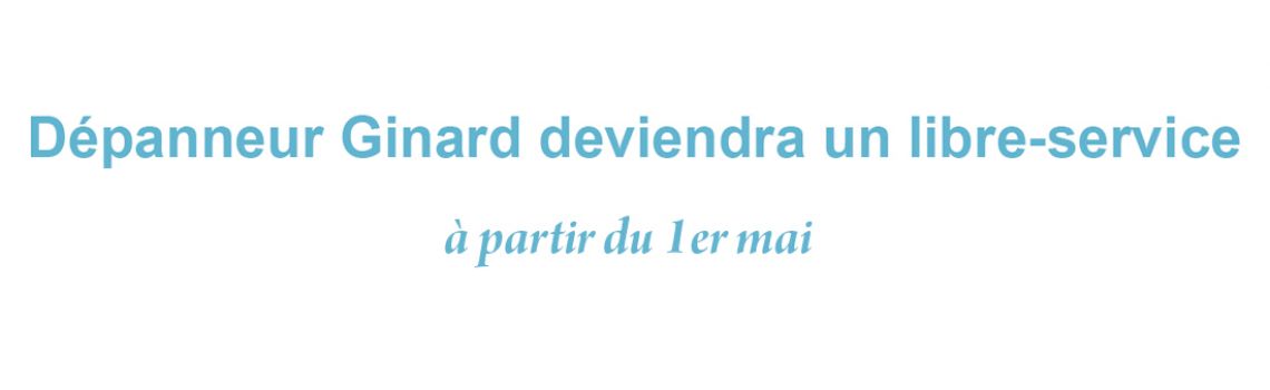 Dépanneur Ginard deviendra un libre-service