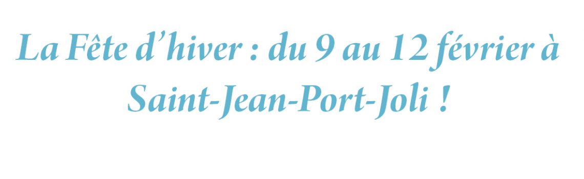 La Fête d’hiver : du 9 au 12 février à  Saint-Jean-Port-Joli?!