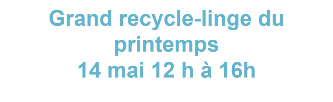 Grand recycle-linge du printemps! Du nouveau à St-Jean-Port-joli