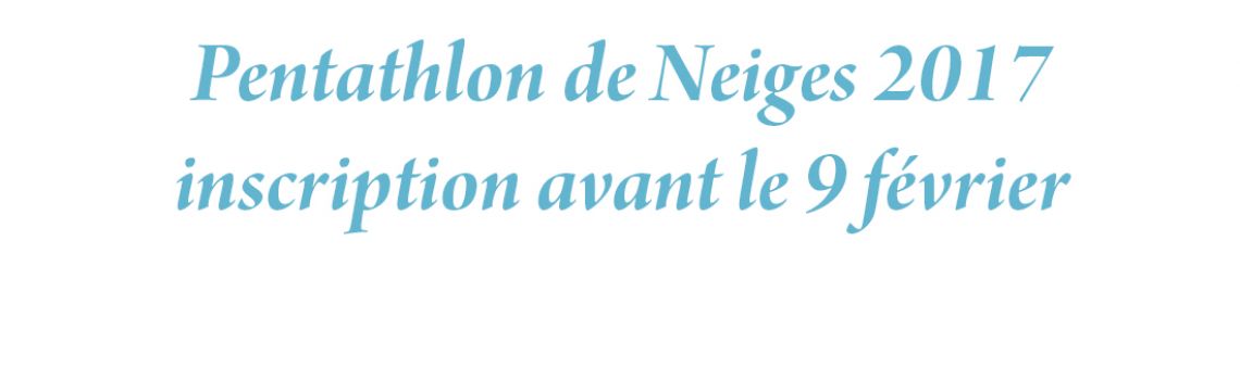 Pentathlon de Neiges 2017